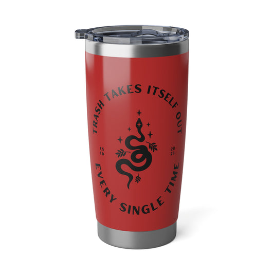 Trash Takes Itself Out Every Single Time. Red  Perfect Gift For Swifties! 20oz